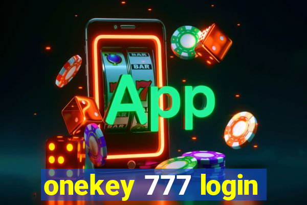 onekey 777 login